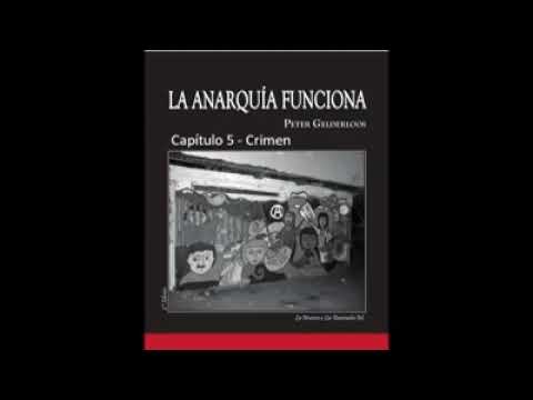 La anarquía funciona - Capítulo 5 Crimen - Peter Galderloos