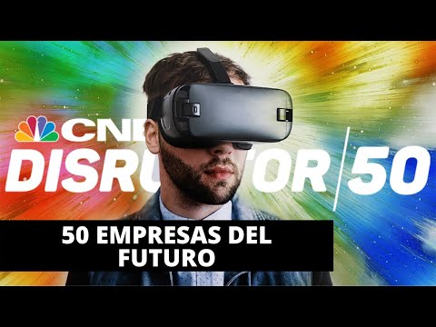 LAS 50 EMPRESAS QUE CAMBIARÁN EL FUTURO DEL MUNDO | EMPRESAS STARTUP DISRUPTIVAS