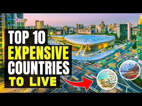 Top 10 Most Expensive Countries To live In the World