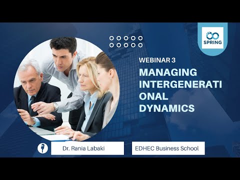 Webinar 3: Managing Intergenerational Dynamics