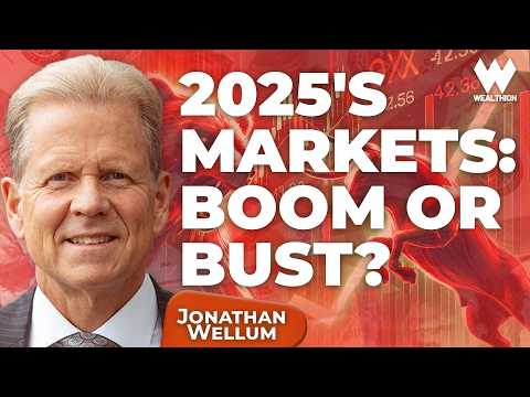 Boom or Bust? Jonathan Wellum’s 2025 Market &amp; Economic Insights