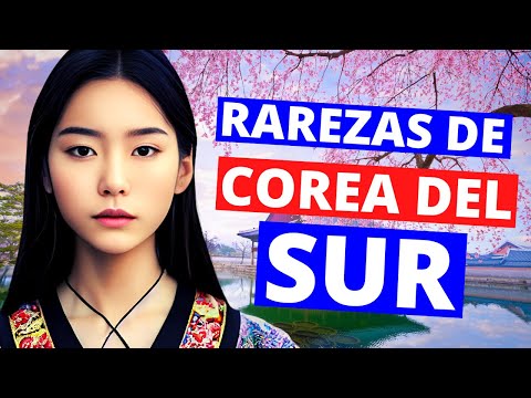 100 Curiosidades que No Sabías de Corea del Sur y sus Extrañas Costumbres