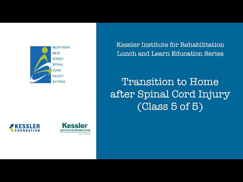 Transition to Home after Spinal Cord Injury (Class 5 of 5)