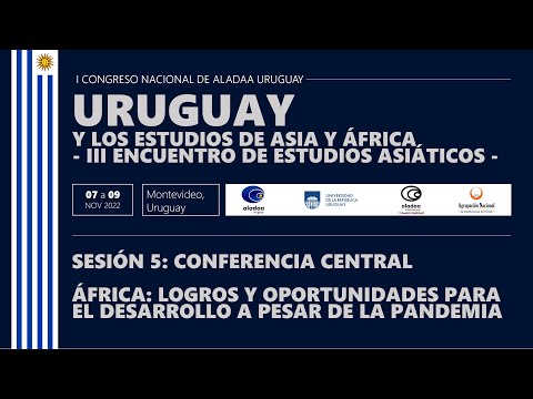 Sesión 5: Conferencia Magistral: África: logros y oportunidades para el desarrollo