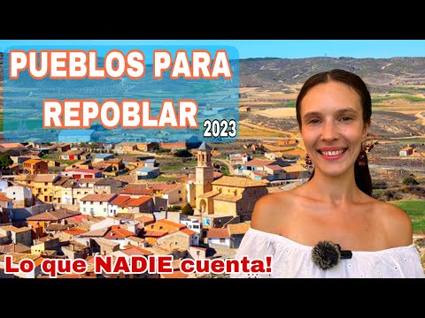 PUEBLOS para Repoblar 2023 - Lo que NADIE cuenta! #emigraraespaña #pueblosdeespaña