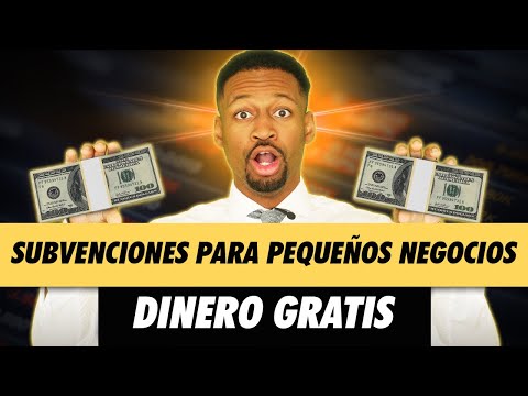 Subvención para Negocios Pequeños: El Camino Definitivo para Obtener $$$$ Gratis 2022