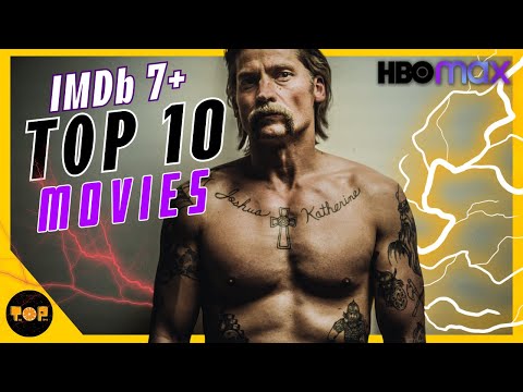 Top 10 Best HBOMax Movies IMDb: 7+ | Best HBOMax Movies Watch in 2023